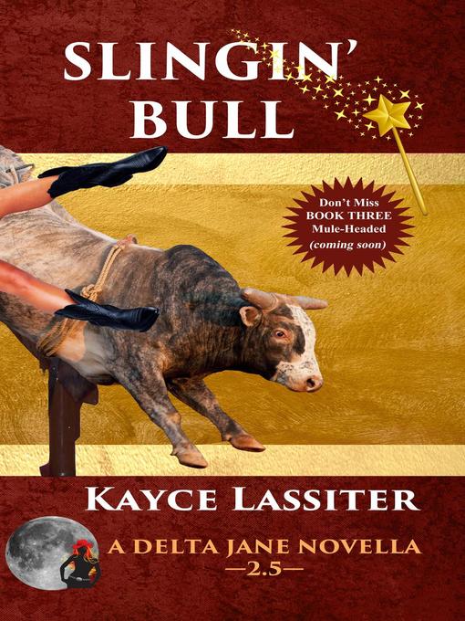 Title details for Slingin'  Bull by Kayce Lassiter - Available